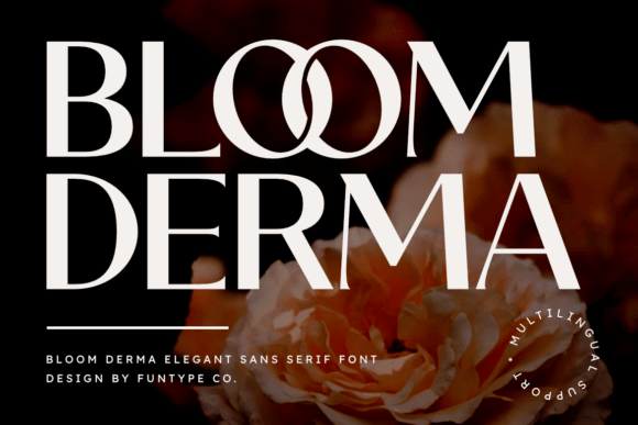 Bloom Derma: A Bold Font for Creative Makers