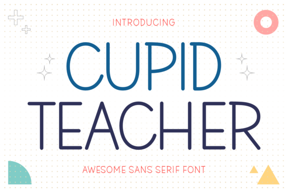 Cupid Teacher: A Modern Sans Serif Typeface for Web Design