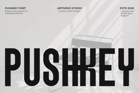 Pushkey: The Condensed Typeface That Elevates Small Brands