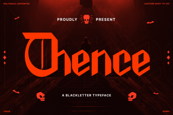 Thence: A Bold Blackletter for Designers