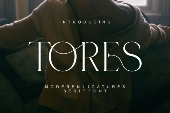 Tores Serif Font: Elevating Brand Identity with Luxury